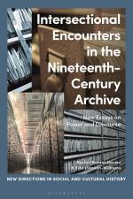 Intersectional Encounters in the Nineteenth-Century Archive af Rachel Bryant Davies