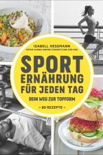 Sporternährung für jeden Tag af Isabell Heßmann