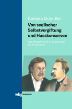 Von seelischer Selbstvergiftung und Hasskonserven af Barbara Grundler