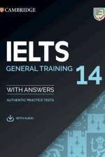 IELTS 14 General Training. Student's Book with answers with downloadable Audio
