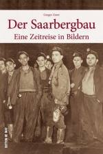 Der Saarbergbau af Gregor Zewe