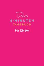 Das 6-Minuten-Tagebuch für Kinder (koralle) af Dominik Spenst