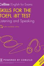 Skills for the TOEFL iBT® Test: Listening and Speaking