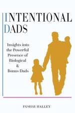 Intentional Dads af Fa'shay Halley