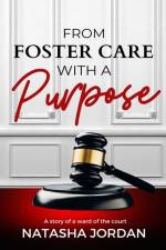From Foster Care with a Purpose af Natasha Jordan