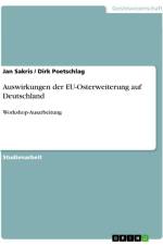 Auswirkungen der EU-Osterweiterung auf Deutschland af Jan Sakris