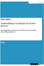 Denkmalpflege am Beispiel der Horber Klosters af Peter Liptau
