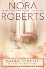 Daring to Dream af Nora Roberts