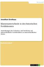 Klassenunterschiede in den historischen Fertilitätsraten af Jonathan Grothaus