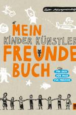 Mein Kinder Künstler Freundebuch af Labor Ateliergemeinschaft