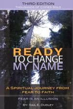Ready to Change My Name af Gail E. Dudley