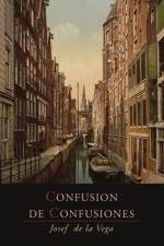 Confusion de Confusiones [1688] af Jose De La Vega