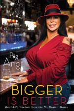 Bigger Is Better af Big Ang