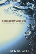 Thinking, Listening, Being af Jeren Rowell