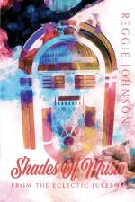 Shades of Music from the Eclectic Jukebox af Reggie Johnson
