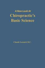 A New Look at Chiropractic's Basic Science af Lessard Claude
