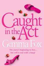 Caught in the Act af Gemma Fox