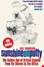 Sunshine on Putty af Ben Thompson