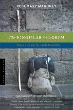 The Singular Pilgrim af Rosemary Mahoney