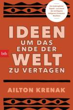 Ideen, um das Ende der Welt zu vertagen af Ailton Krenak