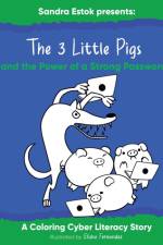 The 3 Little Pigs And The Power Of A Strong Password af Sandra Estok