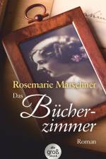 Das Bücherzimmer. Großdruck af Rosemarie Marschner
