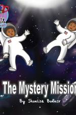 The Mystery Mission af Shonlisa Bonner