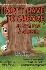 I Don't Have to Choose af Ellie Klipp