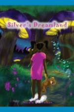 Silver's Dreamland af Nicole R. Trahan