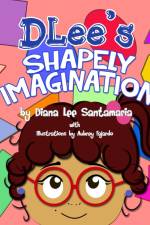 DLee's Shapely Imagination af Diana Lee Santamaria