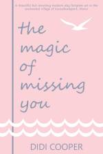 The Magic of Missing You af Didi Cooper