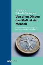 Von allen Dingen das Maß ist der Mensch af Johannes Schmitz-Sauermann