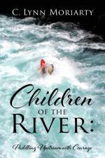 Children of the River af C. Lynn Moriarty