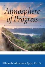 Atmosphere of Progress af Ph. D. Olumide Abimbola Ajayi
