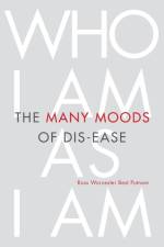 The Many Moods of Dis-Ease af Ross Worcester Best Putnam