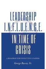 Leadership Influence in Time of Crisis af Bassey Sr. George