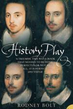 History Play af Rodney Bolt