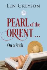 Pearl of the Orient..... af Len Greyson