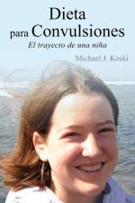 Dieta para Convulsiones af Michael J. Koski