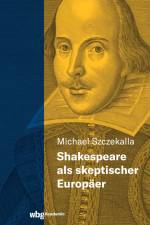Shakespeare als skeptischer Europäer af Michael Szczekalla