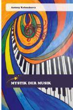 MYSTIK DER MUSIK af Antony Kolencherry