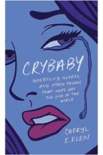 Crybaby af Cheryl E. Klein