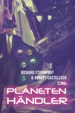 Die Planetenhändler af Richard Sturmport