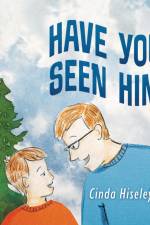 Have You Seen Him af Cinda Hiseley