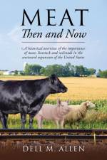 Meat Then and Now af Dell M. Allen