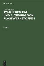 Stabilisierung und Stabilisatoren von Plastwerkstoffen af Kurt Thinius