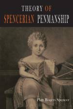 Theory of Spencerian Penmanship af Platt Rogers Spencer
