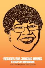 Recipes for Joyous Living af Julie Spencer Washington
