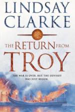 Return from Troy af Lindsay Clarke