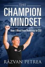 The Champion Mindset af R¿zvan Petrea